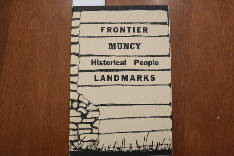 1976 FRONTIER MUNCY - HISTORICAL, PEOPLE, LANDMARKS - SOFTCOVER BOOK - K 3185