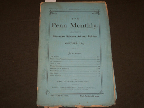 1873 OCTOBER THE PENN MONTHLY MAGAZINE - SCIENCE, ART , LITERATURE - J 5526