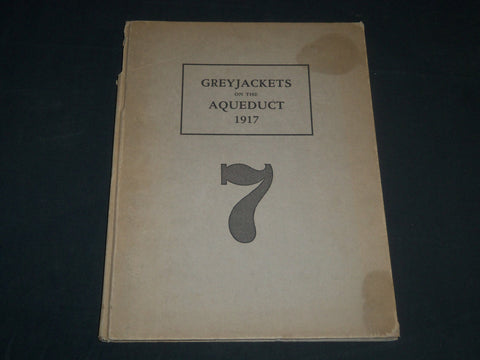 1922 GREYJACKETS ON THE AQUEDUCT HARDCOVER BOOK - NICE PHOTOS - KD 5668