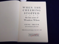 1964 WHEN THE CHEERING STOPPED HARDCOVER BOOK - WOODROW WILSON - KD 3867I
