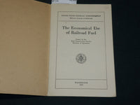 1919 THE ECONOMIC USE OF RAILROAD FUEL SOFTCOVER BOOK - J 5955