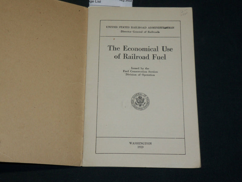 1919 THE ECONOMIC USE OF RAILROAD FUEL SOFTCOVER BOOK - J 5955