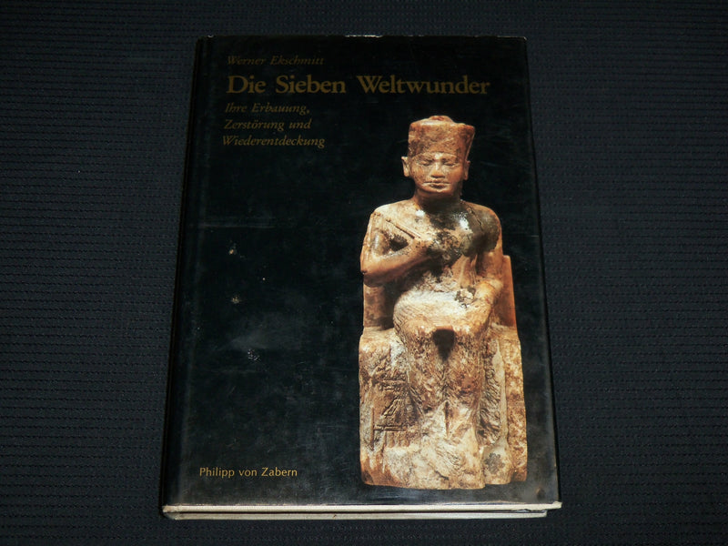 1984 DIE SIEBEN WELTWUNDER HARDCOVER BOOK BY WERNER EKSCHMITT - KD 7469