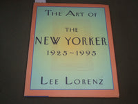 1995 THE ART OF THE NEW YORKER 1925-1995 BY LEE LORENZ BOOK - INSCRIBED - I 1406