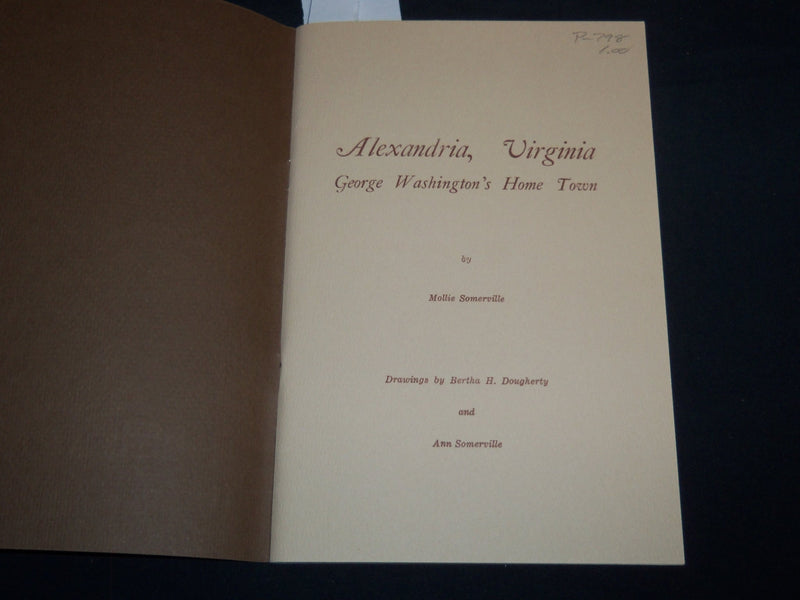 1966 ALEXANDRA VIRGINIA SOUVENIR GUIDE BOOK BY MOLLIE SOMERVILLE - J 8640
