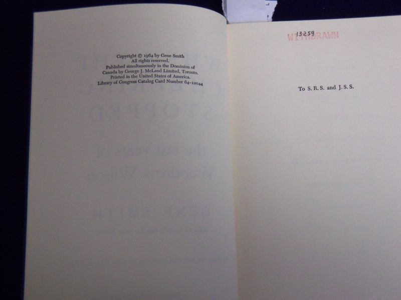 1964 WHEN THE CHEERING STOPPED HARDCOVER BOOK - WOODROW WILSON - KD 3867I