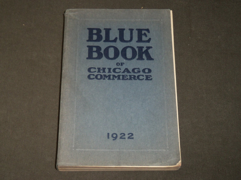 1922 BLUE BOOK OF CHICAGO COMMERCE - SOFTCOVER - KD 5183