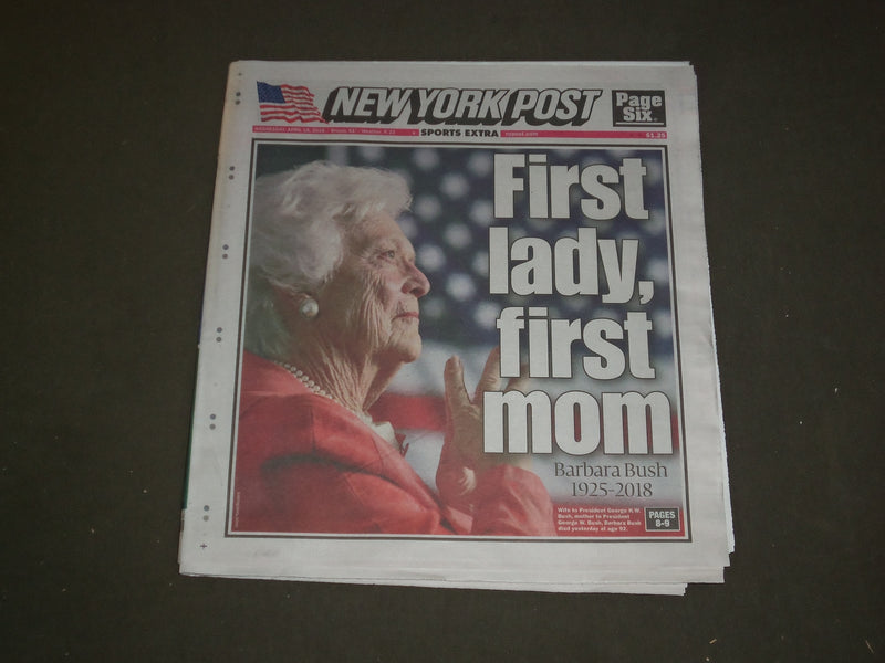 2018 APRIL 18 NEW YORK POST NEWSPAPER - BARBARA BUSH DIED - 1925-2018