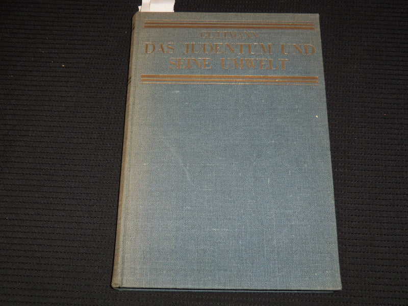 1927 DAS JUDENTUM UND SEINE UMWELT BOOK BY MICHAEL GUTTMANN - KD 5634G