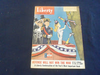 1942 MAY 2 LIBERTY MAGAZINE - DEFENSE WILL NOT WIN THE WAR - B 4197J