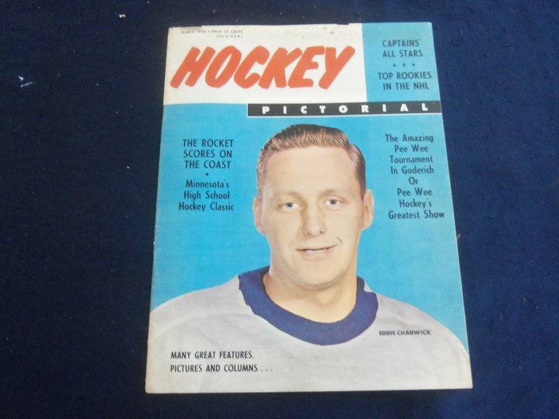 1958 MARCH HOCKEY PICTORIAL MAGAZINE - EDDIE CHADWICK COVER - ST 200I