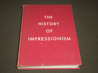 1946 THE HISTORY OF IMPRESSIONISM BY JOHN REWALD HARDCOVER BOOK - KD 3836