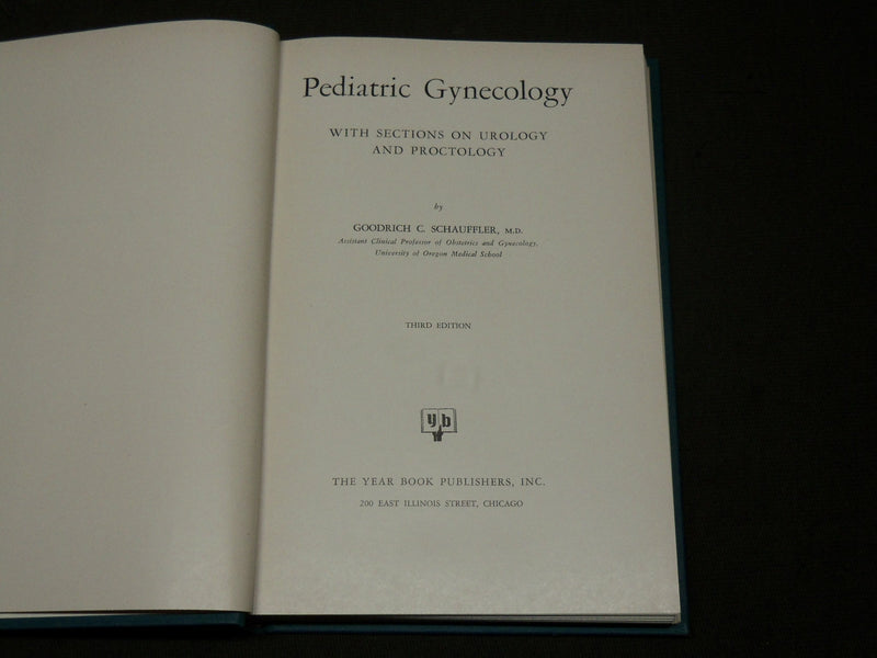 1953 PEDIATRIC GYNECOLOGY HARDCOVER BOOK BY GOODRICH C. SCHAUFFLER - KD 6114