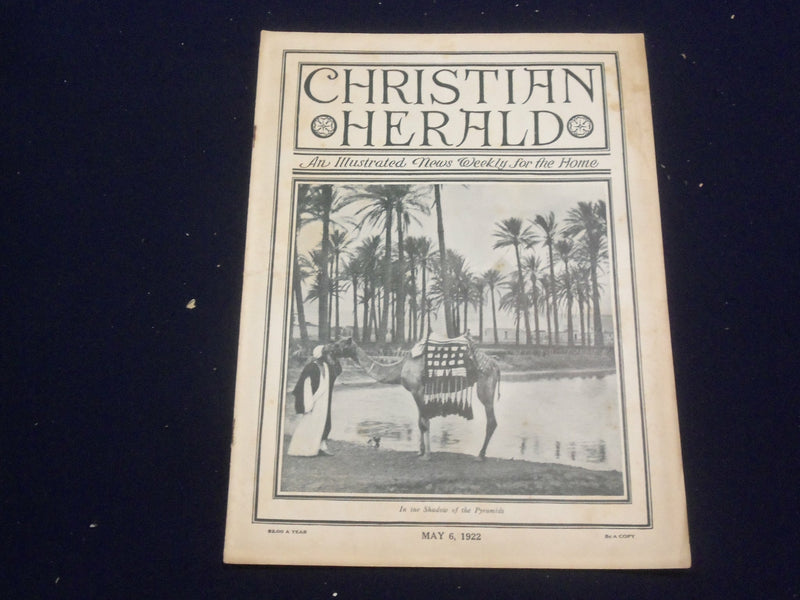 1922 MAY 6 CHRISTIAN HERALD MAGAZINE - IN THE SHADOW OF THE PYRAMIDS - ST 6598