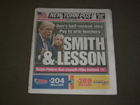 2018 FEBRUARY 23 NEW YORK POST NEWSPAPER - DONALD TRUMP SAYS PAY TO ARM TEACHERS
