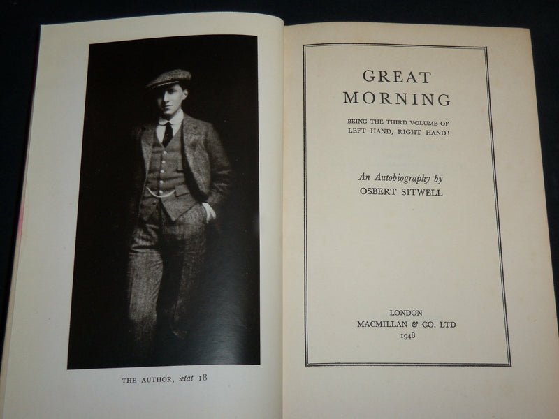 1948 GREAT MORNING AUTOBIOGRAPHY HARDCOVER BOOK BY OSBERT SITWELL - KD 6688