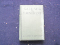 1921 GALUSHA THE MAGNIFICENT HARDCOVER BOOK BY JOSEPH C. LINCOLN - KD 8385