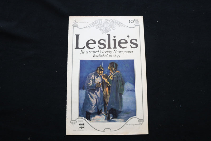 1915 FEB 25 LESLIE'S ILLUSTRATED MAGAZINE - FRIENDLY OUTPOSTS COVER - E 10821
