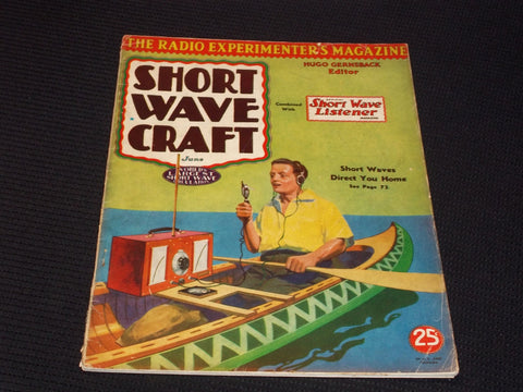 1930 JUNE SHORT WAVE CRAFT MAGAZINE VERY NICE FRONT COVER - E 103