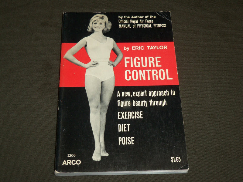 1964 FIGURE CONTROL BOOK BY ERIC TAYLOR - EXERCISE DIET POSE - J 6144