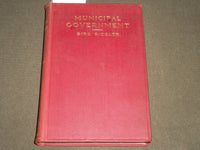 1900 MUNICIPAL GOVERNMENT BY BIRD S. COLER HARDCOVER BOOK - KD 4478