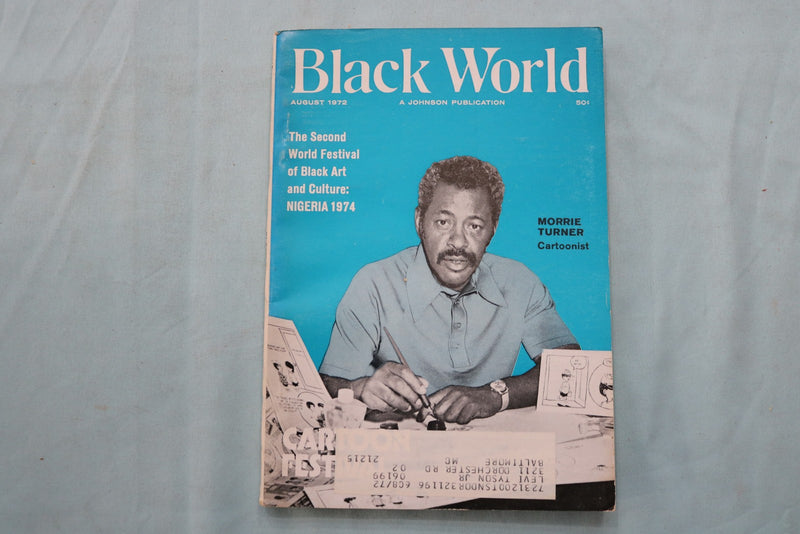 1972 AUGUST BLACK WORLD MAGAZINE - MORRIE TUNER, CARTOONIST COVER - K 3355