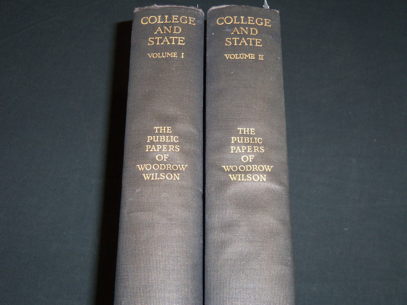 1925 THE PUBLIC PAPERS OF WOODROW WILSON COLLEGE & STATE VOLUME 1 & 2 - KD 1434