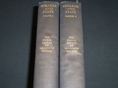 1925 THE PUBLIC PAPERS OF WOODROW WILSON COLLEGE & STATE VOLUME 1 & 2 - KD 1434