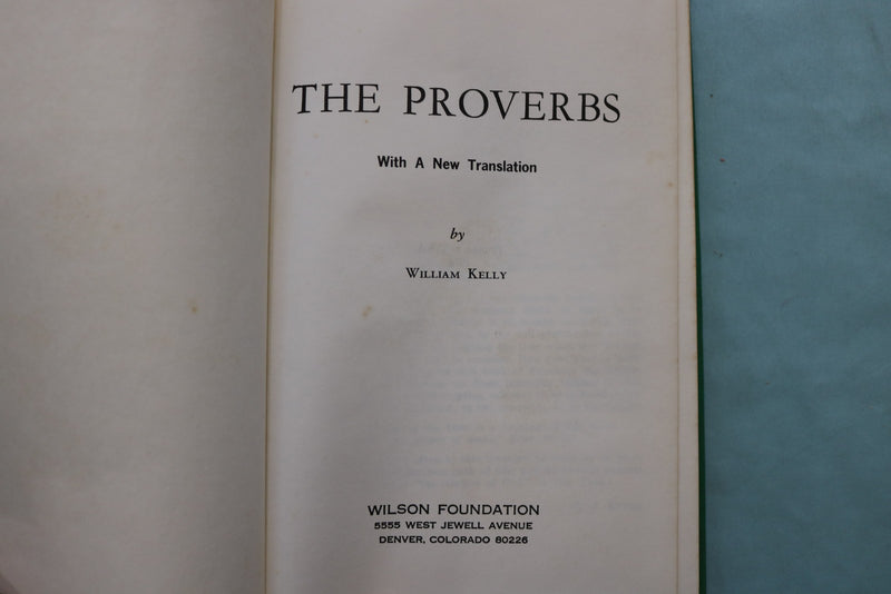 1976 THE PROVERBS HARDCOVER BOOK BY WILLIAM KELLY - KD 9642