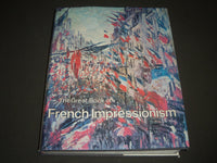1980 THE GREAT BOOK OK FRENCH IMPRESSIONISM BY DIANE KELDER - I 911