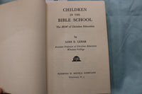 1952 CHILDREN IN THE BIBLE SCHOOL HARDCOVER BOOK BY LOIS LEBAR - KD 9633