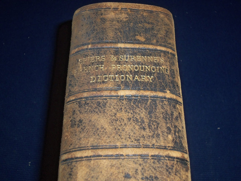 1888 SPIERS & SURENNE'S FRENCH AND ENGLISH PRONOUNCING DICTIONARY - KD 2006