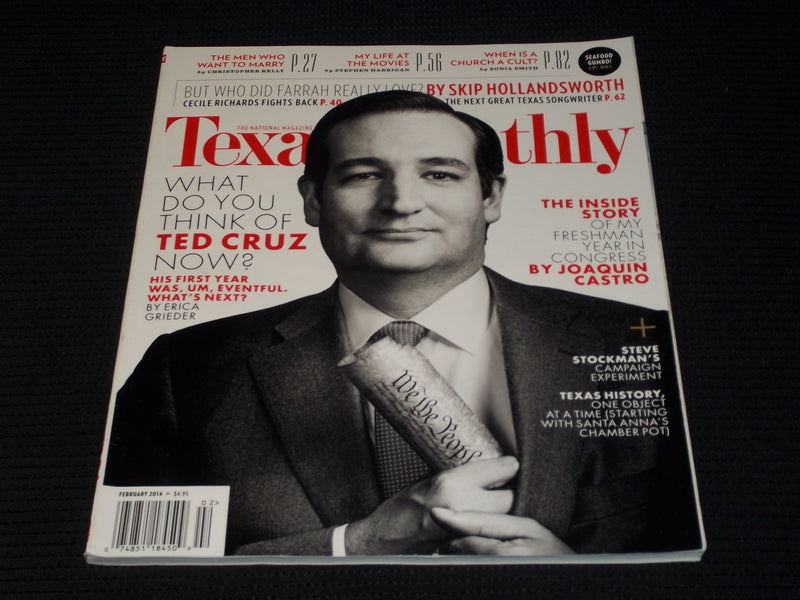 2014 FEBRUARY TEXAS MONTHLY MAGAZINE - TED CRUZ FRONT COVER - E 7461