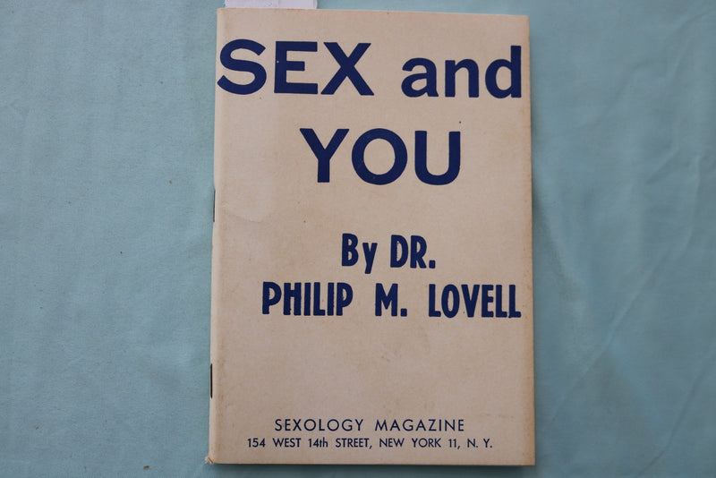 1940 SEX AND YOU BY DR. PHILIP M. LOVELL - SOFTCOVER BOOK - K 3430