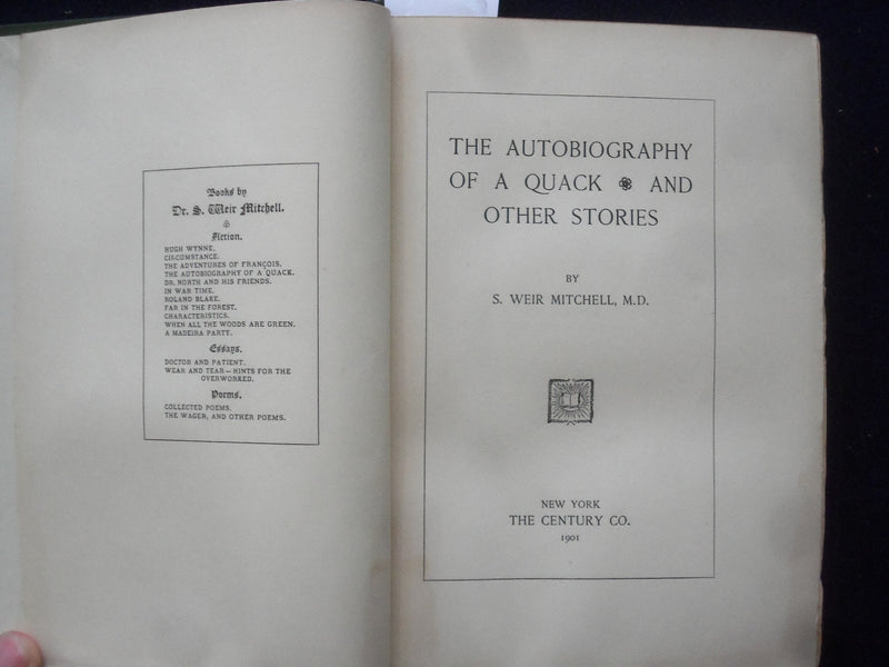 1901 THE AUTOBIOGRAPHY OF A QUACK HARDCOVER BOOK BY WEIR MITCHELL, MD - KD 8920