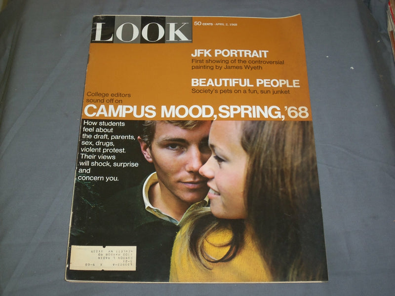 1968 APRIL 2 LOOK MAGAZINE - JFK PORTAIT - CAMPUS MOOD, SPRING 1968 - LK 32