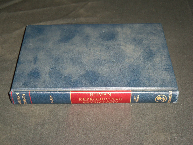 1963 HUMAN REPRODUCTIVE PHYSIOLOGY BOOK EDITED BY H. M. CAREY - KD 2763A