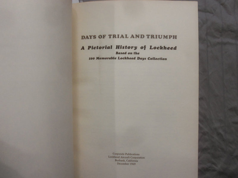 1969 DAYS OF TRIAL AND TRIUMPH SOFTCOVER BOOK -LOCKHEED PICTORIAL HISTORY- K 268