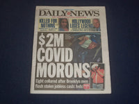 2021 MAY 19 NEW YORK DAILY NEWS NEWSPAPER -EIGHT ARRESTED WITH STOLEN $2 MILLION