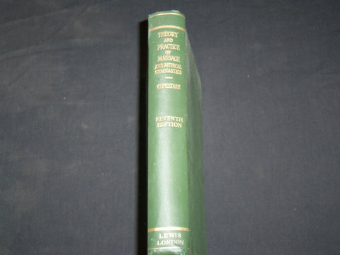 1949 THE THEORY AND PRACTICE OF MASSAGE BOOK BY GOODALL-COPESTAKE - KD 2766E