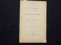 1852 DISCOURSE - DANIEL WEBSTER DEATH BY GEO. RICHARDS SOFTCOVER BOOKLET - K 242