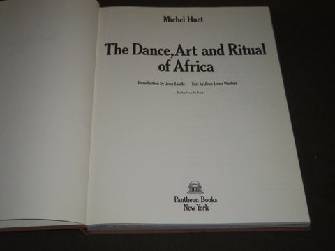 The Dance, Art, and Ritual of Africa by Jean-Louis Paudrat, Jean Laude - I 474