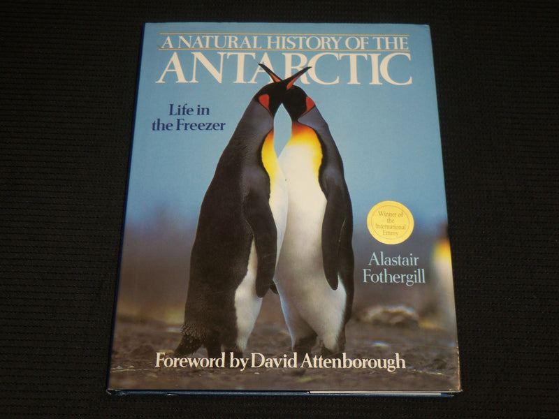 1993 A NATURAL HISTORY OF THE ANTARCTIC HARDCOVER BOOK - R 727S