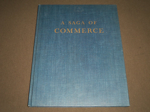 1947 A SAGA OF COMMERCE BY C. TENNANT & SONS BOOK - KD 4251
