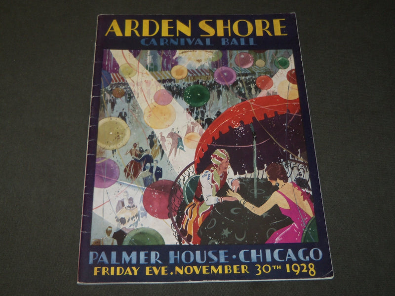 1928 NOVEMBER 30 ARDEN SHORE CARNIVAL BALL PROGRAM - PALMER HOUSE - J 3500