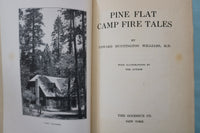 1924 PINE FLAT CAMP FIRE TALES HARDCOVER BOOK BY EDWARD WILLIAMS - KD 9702