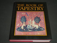 1977 THE BOOK OF TAPESTRY HARDCOVER BOOK - NICE PRINTS - I 527