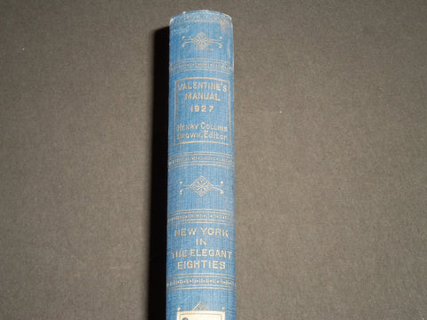 1927 VALENTINE'S MANUAL OF OLD NEW YORK EDITED BY HENRY COLLINS BROWN - KD 4380