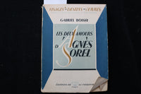 1947 LES DEUX AMOURS D'AGNES SOREL SOFTCOVER BOOK-GABRIEL BOISSY -FRENCH- K 3500