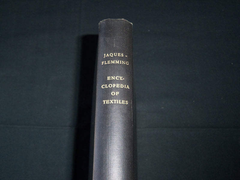 1958 ENCYCLOPEDIA OF TEXTILES BOOK BY RENATE JAQUES & ERNST FLEMMING - D 336
